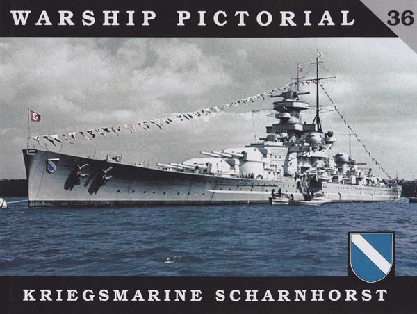 Warship Pictorial No. 36 - Kriegsmarine Scharnhorst