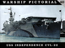 Warship Pictorial, No. 40: USS Independence CVL-22