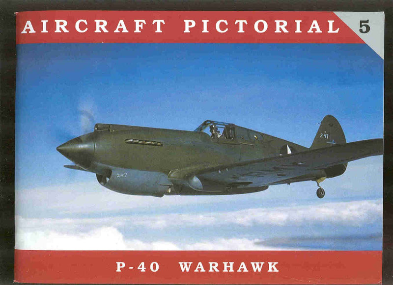 Aircraft Pictorial No. 5 - P-40 Warhawk [Paperback] Dana Bell