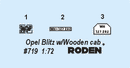 ROD719 - 1/72 Roden Opel Blitz w/Wooden cab