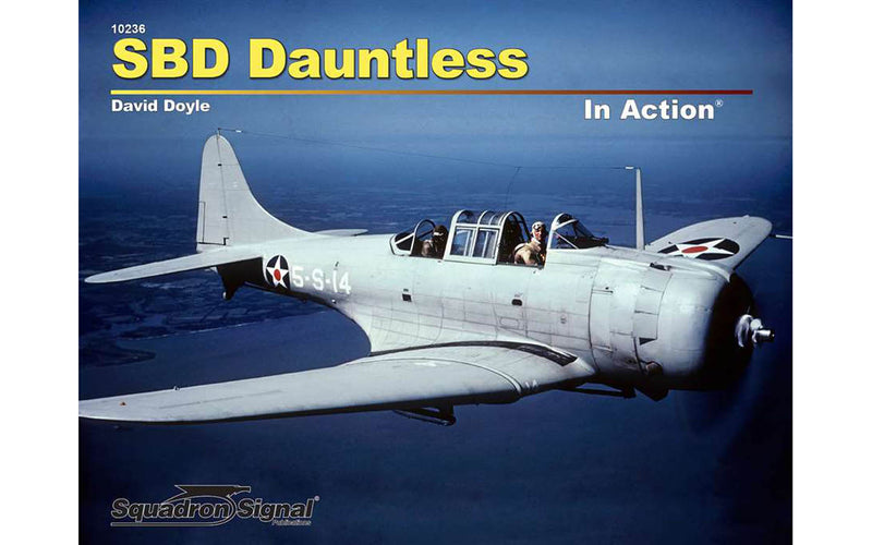 SS10236 - Squadron Signal SBD Dauntless In Action