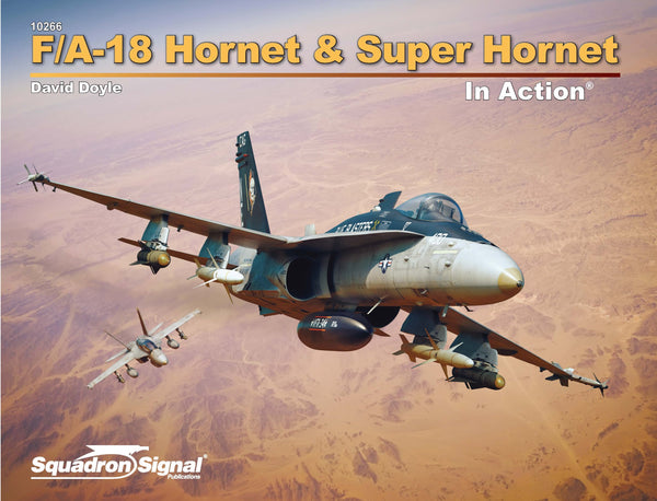 SS10266 - Squadron Signal Book - F/A-18 Hornet & Super Hornet In Action