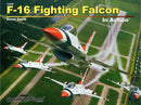 Squadron Signal Book - F-16 Fighting Falcon In Action