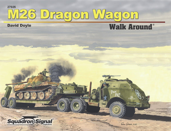 SS27025 - Squadron Signal M26 Dragon Wagon Walk Around