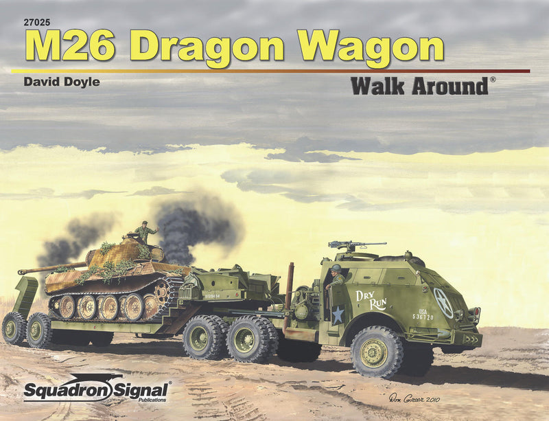 SS27025 - Squadron Signal M26 Dragon Wagon Walk Around