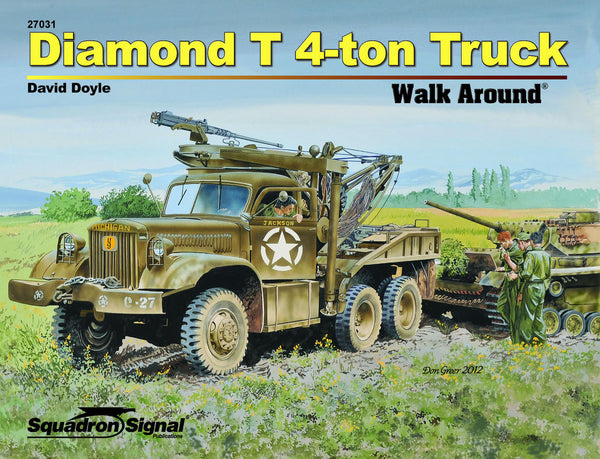 SS27031 - Squadron Signal Diamond T 4-ton Truck Walk Around