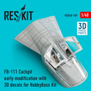 Reskit FB-111 Cockpit early modification with 3D decals for HobbyBoss Kit (1/48)